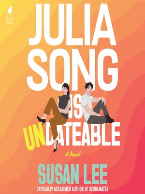 cover image of Julia Song Is Undateable